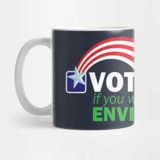 VOTE BLUE for the ENVIRONMENT Mug